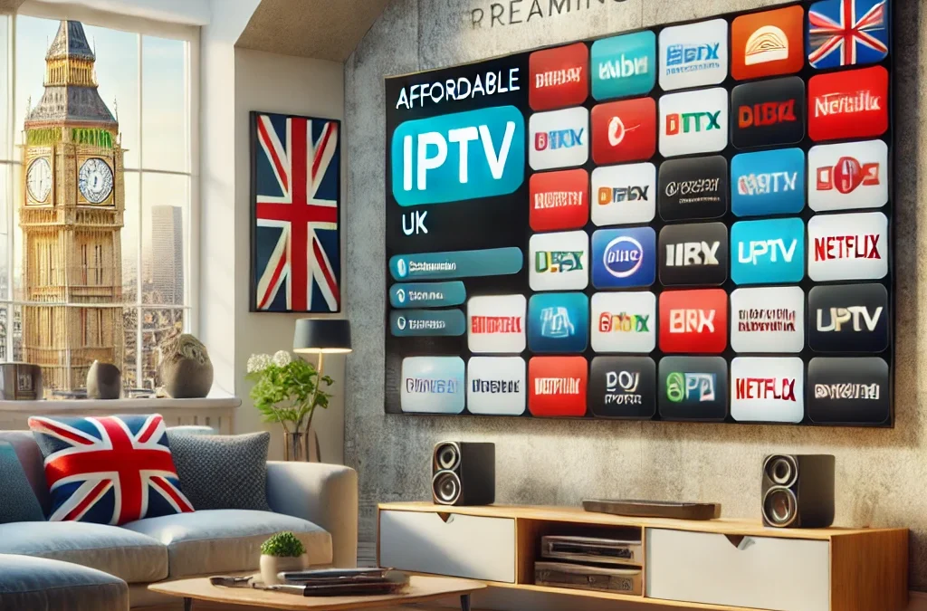 Affordable Streaming Services UK IPTV