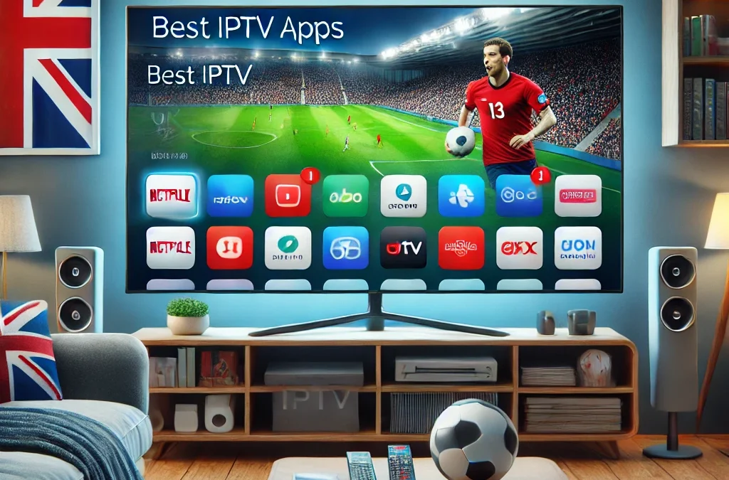 Best IPTV Apps for UK Football