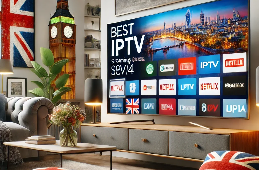 Best UK IPTV Streaming Services 2024