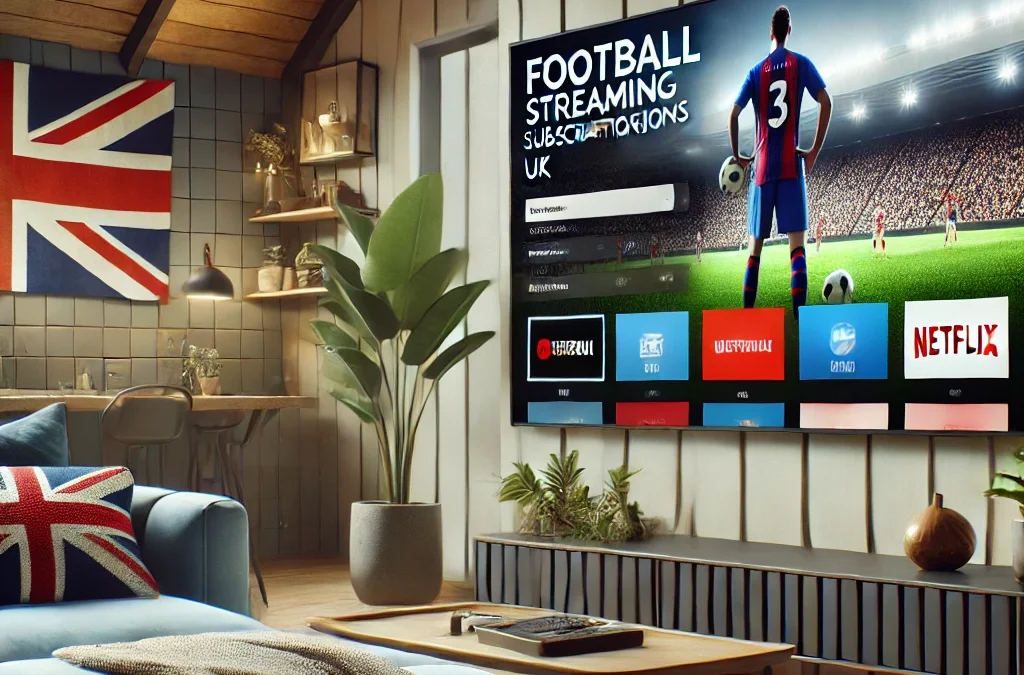 Football Streaming Subscriptions UK